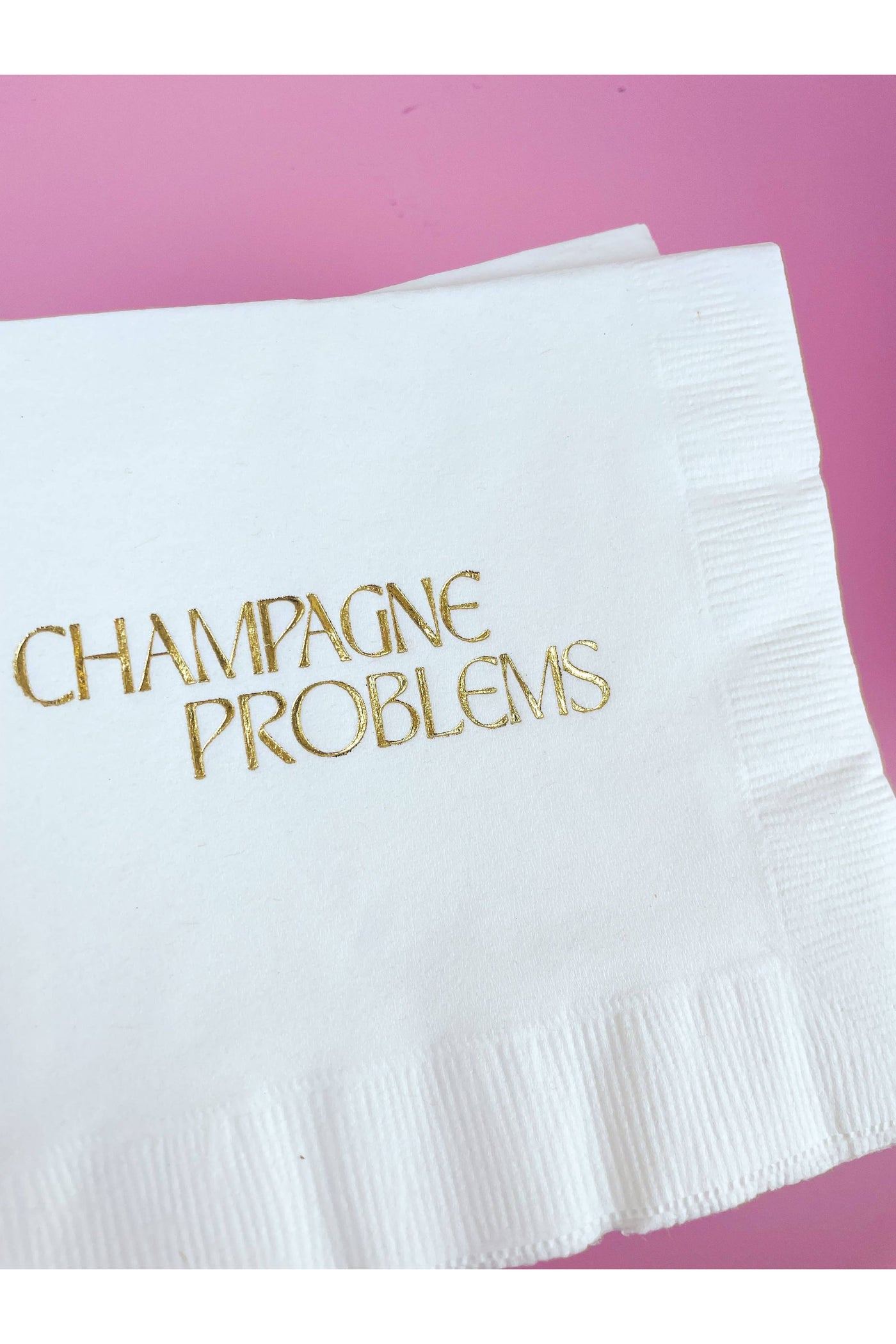 Champagne Problems-Cocktail Napkins